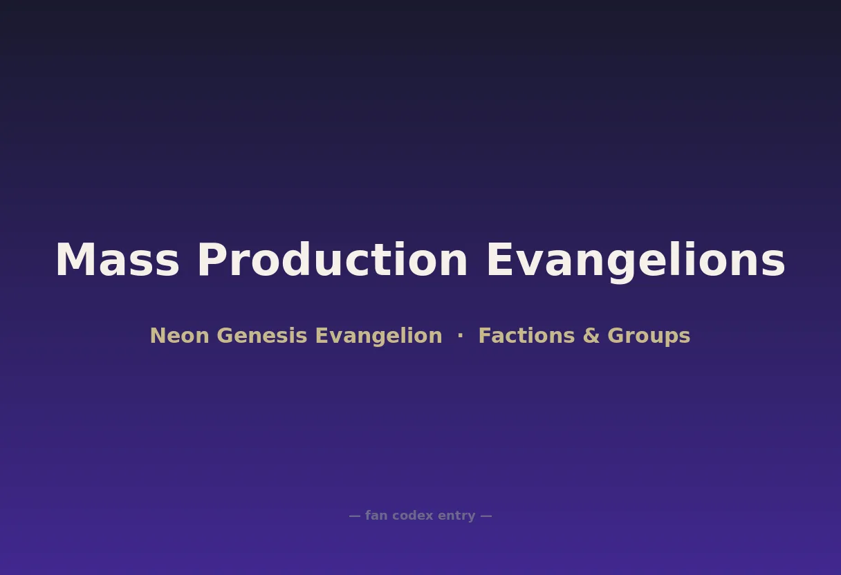 Mass Production Evangelions